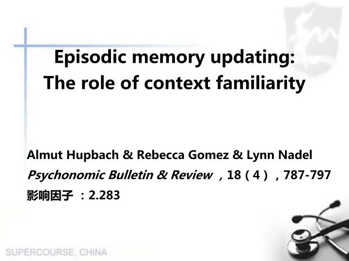 episodic memory updating the role of context familiarity