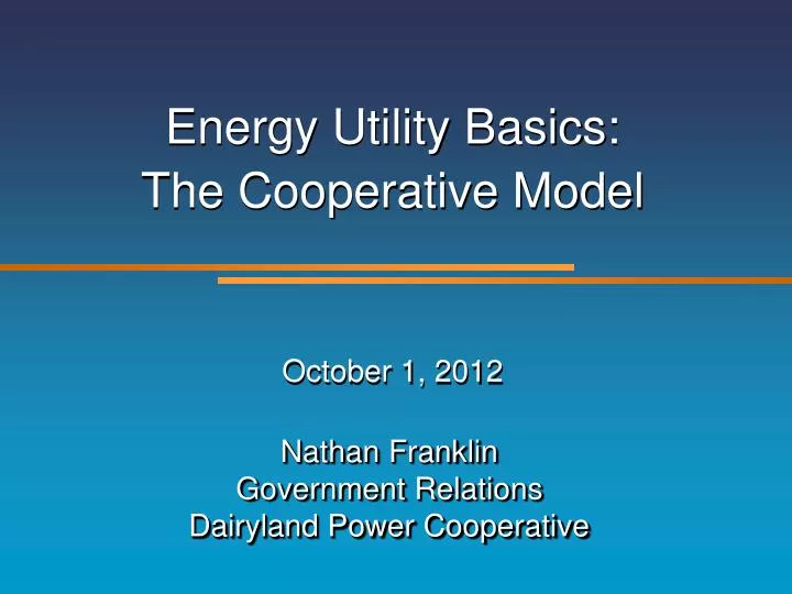 energy utility basics the cooperative model october 1 2012