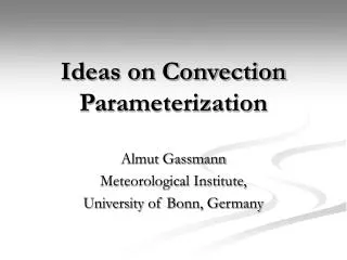 Ideas on Convection Parameterization