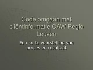 code omgaan met cli ntinformatie caw regio leuven