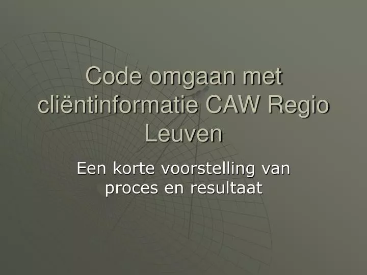 code omgaan met cli ntinformatie caw regio leuven