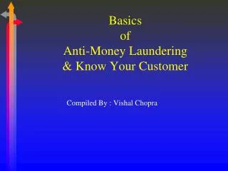 Basics of Anti-Money Laundering &amp; Know Your Customer