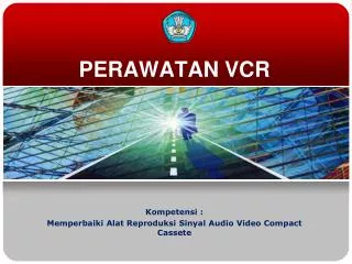 perawatan vcr