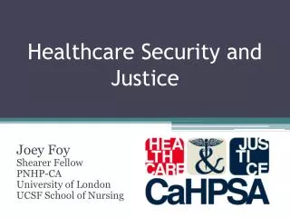 Healthcare Security and Justice