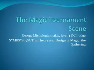The Magic Tournament Scene