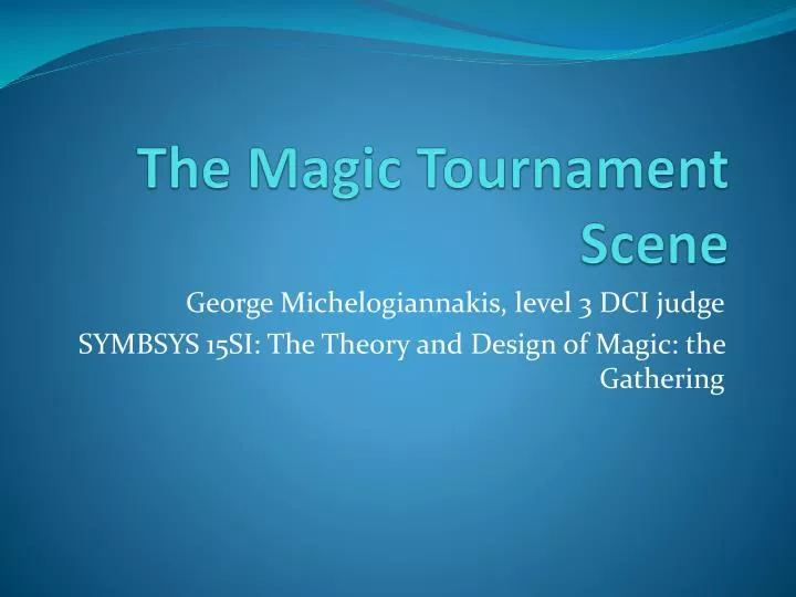 the magic tournament scene