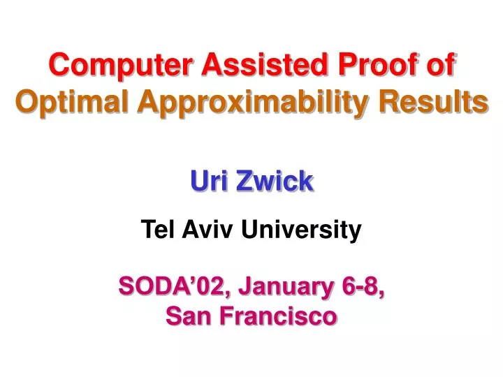 computer assisted proof of optimal approximability results