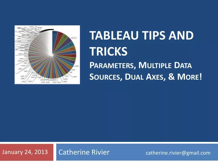 tableau tips and tricks p arameters multiple data sources dual axes more