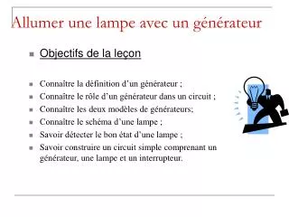 allumer une lampe avec un g n rateur