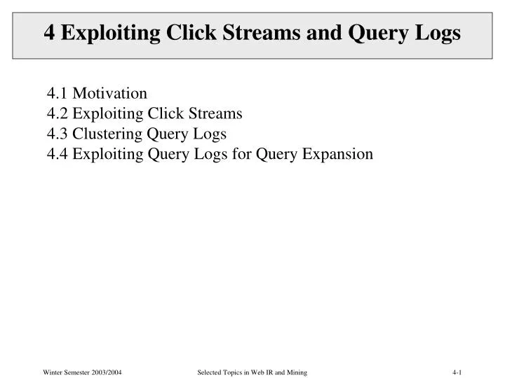 4 exploiting click streams and query logs