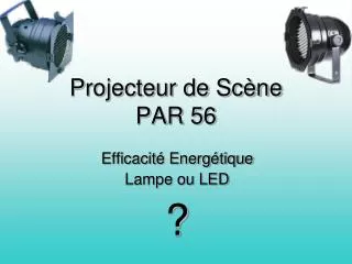 projecteur de sc ne par 56