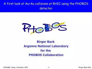 A first look at Au+Au collisions at RHIC using the PHOBOS detector