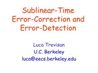 Sublinear-Time Error-Correction and Error-Detection