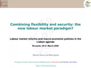 Combining flexibility and security: the new labour market paradigm?