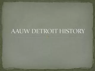 AAUW DETROIT HISTORY