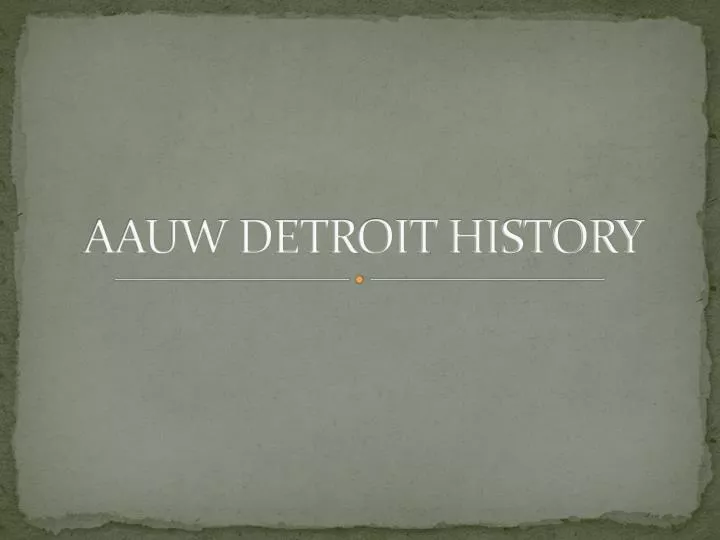 aauw detroit history