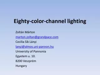 Eighty-color-channel lighting