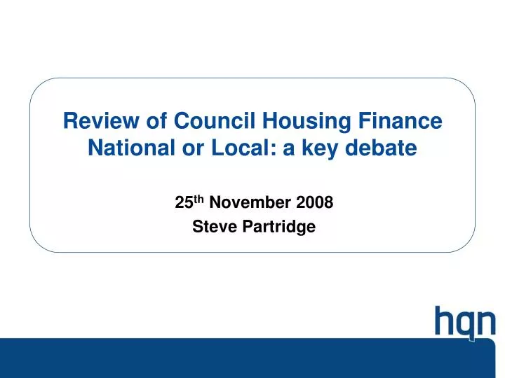 review of council housing finance national or local a key debate