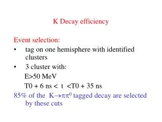 K Decay efficiency