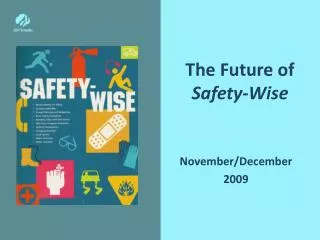 The Future of Safety-Wise