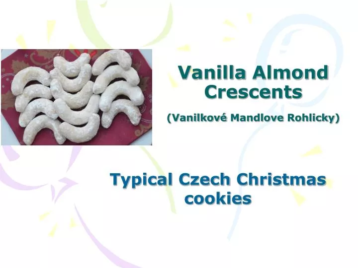 vanilla almond crescents vanilkov mandlove rohlicky