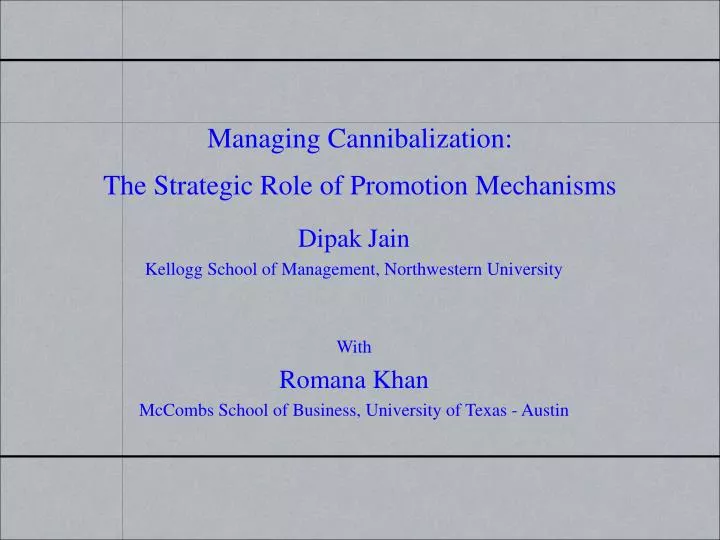 managing cannibalization the strategic role of promotion mechanisms
