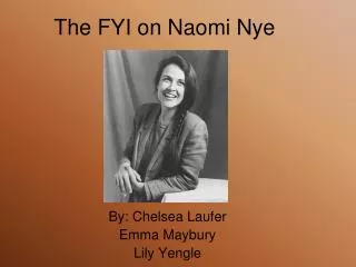The FYI on Naomi Nye