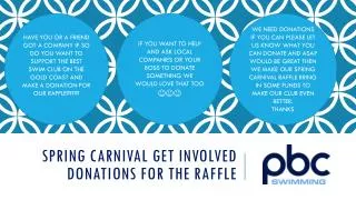 Spring carnival get involved DONATIONS FOR THE RAFFLE