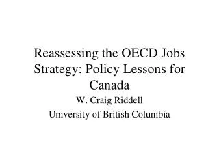 Reassessing the OECD Jobs Strategy: Policy Lessons for Canada