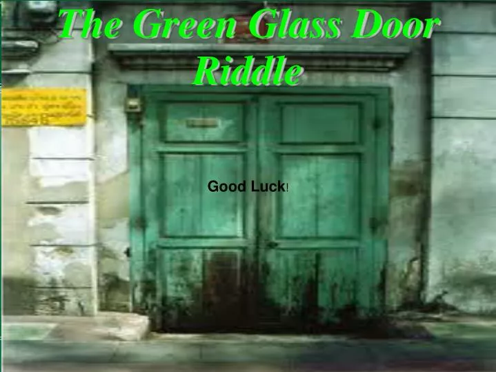 the green glass door riddle