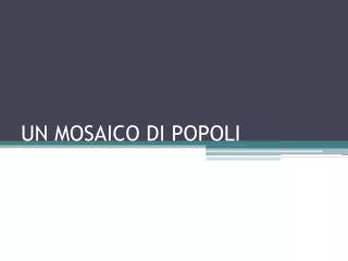 un mosaico di popoli