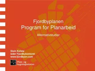 fjordbyplanen program for planarbeid alternativstudier