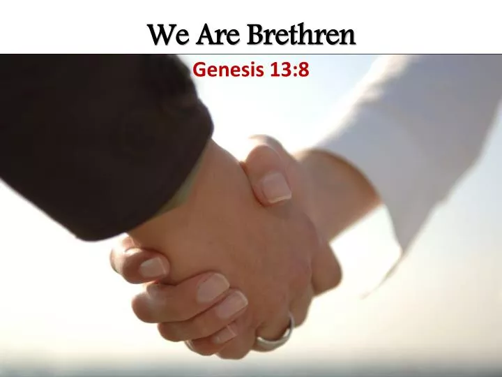 we are brethren genesis 13 8