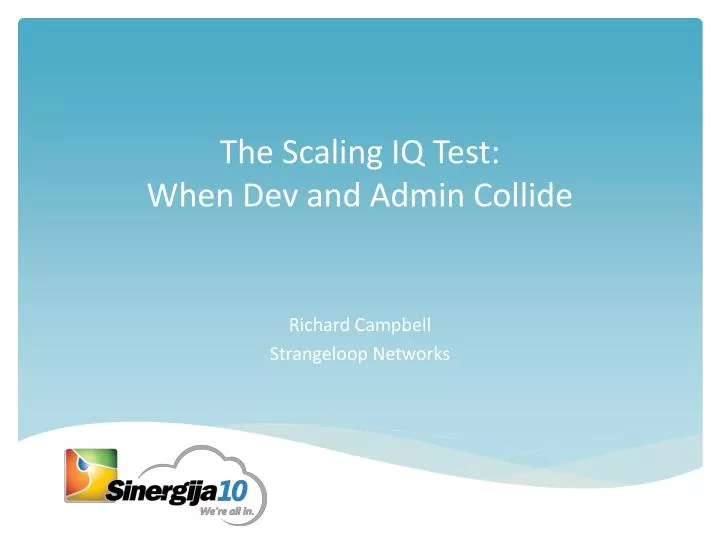 the scaling iq test when dev and admin collide