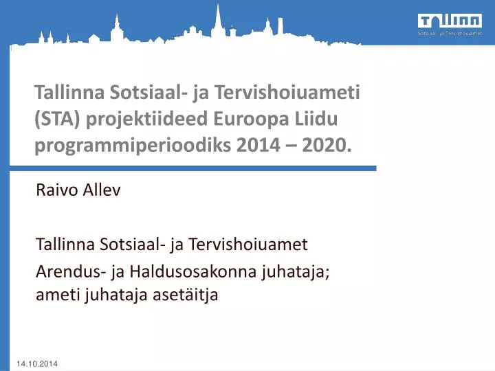 tallinna sotsiaal ja tervishoiuameti sta projektiideed euroopa liidu programmiperioodiks 2014 2020