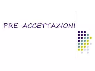 pre accettazioni