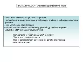 BIOTECHNOLOGY: Engineering plants for the future
