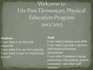Welcome to Ute Pass Elementary Physical Education Program 2012/2013