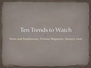 Ten Trends to Watch