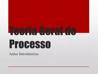 teoria geral do processo
