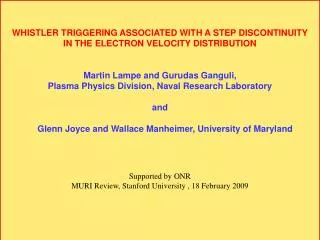 WHISTLER TRIGGERING ASSOCIATED WITH A STEP DISCONTINUITY IN THE ELECTRON VELOCITY DISTRIBUTION