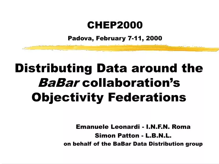 distributing data around the babar collaboration s objectivity federations