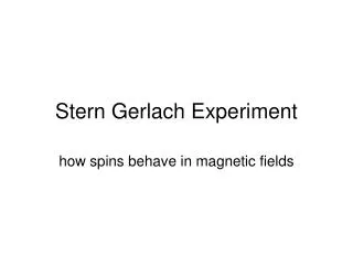 Stern Gerlach Experiment