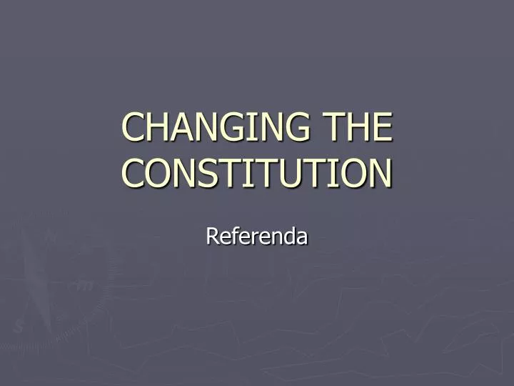 changing the constitution