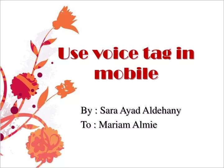 use voice tag in mobile