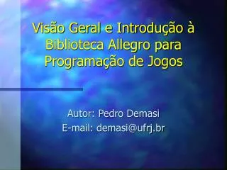 vis o geral e introdu o biblioteca allegro para programa o de jogos
