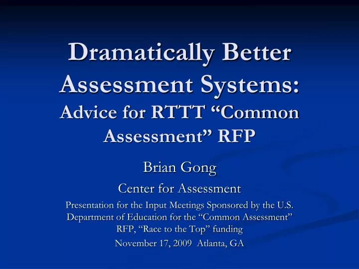 dramatically better assessment systems advice for rttt common assessment rfp