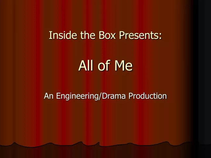 inside the box presents all of me