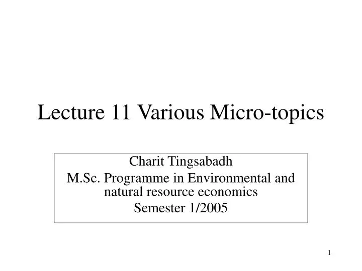 lecture 11 various micro topics