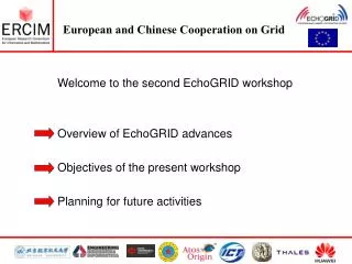Welcome to the second EchoGRID workshop Overview of EchoGRID advances